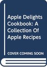 Apple Delights Cookbook Vol II  English/Japanese Bilingual Edition