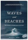 Waves and Beaches The Powerful Dynamics of Sea and Coast