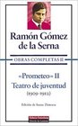 Prometeo II Teatro de juventud 19091912/ Theater of Adolescence 19091912