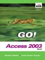 GO with Microsoft Office Access 2003 Brief Adhesive Bound