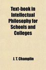 Textbook in Intellectual Philosophy for Schools and Colleges