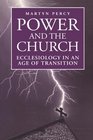 Power and the Church Ecclesiology in an Age of Transition