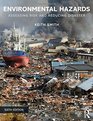 Environmental Hazards Assessing Risk and Reducing Disaster
