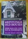 Reviving Old Houses