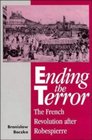 Ending the Terror  The French Revolution after Robespierre