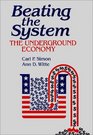 Beating the System The Underground Economy