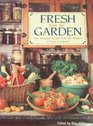 Fresh from the Garden Time Honored Recipes from the Readers of Texas Gardener
