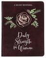 Daily Strength for Women 365 Daily Devotional   Daily Devotions to Help Women Find Strength and Confidence Through Gods Love