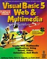 Visual Basic 5 Web  Multimedia Adventure Set The Best Way to Develop Interactive Multimedia with Visual Basic 5