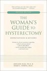 The Woman's Guide to Hysterectomy: Expectations  Options