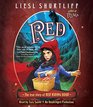 Red The True Story of Red Riding Hood