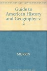 Guide to America's Historical Geography Volume II for Murrin et al's Liberty Equality Power A History of the American People