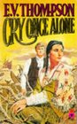 cry Once Alone