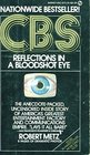 CBS REFLECTIONS IN A BLOODSHOT EYE