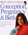 Conception, Pregnancy & Birth