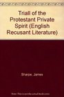 Triall of the Protestant Private Spirit