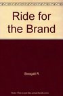 Ride for the Brand/the Poetry and Songs of Red Steagall The Poetry  Songs of Red Steagall