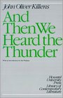 And Then We Heard the Thunder (Howard University Press Library of Contemporary Literature)