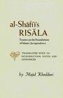 AlShafi'i's Risala  Treatise on the Foundations of Islamic Jurisprudence