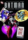 Batman: Mad Love and Other Stories