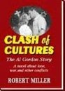 Clash of Cultures The Al Gordon Story