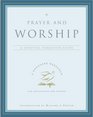 Prayer and Worship A Spiritual Formation Guide