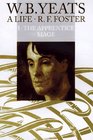 The Apprentice Mage 1865-1914 (W. B. Yeats a Life Vol. 1)