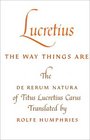 Lucretius the Way Things Are The De Rerum Natura