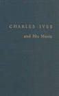 Charles Ives and His Music