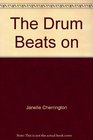 The Drum Beats on