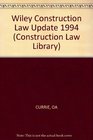 1994 Wiley Construction Law Update
