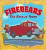 Firebears The Rescue Team