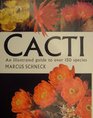 Cacti An Illustrated Guide to over 150 Species