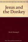 Jesus and the Donkey