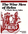 Wise Men of Helm and Their Merry Tales