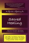 A Guide to Getting It Sacred Healing