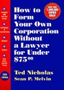 How To Form Your Own Corporation  Without a Lawyer for Under 75