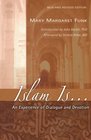Islam Is An Experience of Dialogue and Devotion