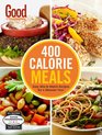 Good Housekeeping 400 Calorie Meals Easy MixandMatch Recipes for a Skinnier You