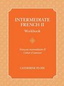 Intermediate French II Workbook (French Edition)