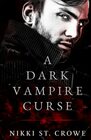 A Dark Vampire Curse A Paranormal Romance