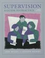 Supervision A Guide to Practice