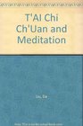 T'AI Chi Ch'Uan and Meditation