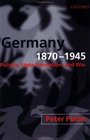 Germany 18701945 Politics State Formation and War