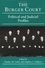 The Burger Court Political and Judicial Profiles