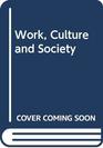 Work Culture and Society