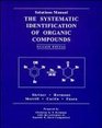 The Systematic Identification of Organic Compounds 7E Solutions Manual