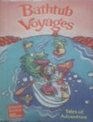 Bathtub Voyages: Tales of Adventure