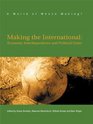 Making The International Economic Interdependence and Political Order