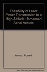 Feasibility of Laser Power Transmission to a HighAltitude Unmanned Aerial Vehicle